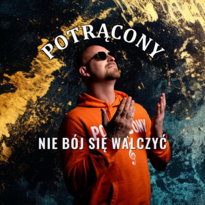 Potrącony – „Nie bój się walczyć” | Płyta CD